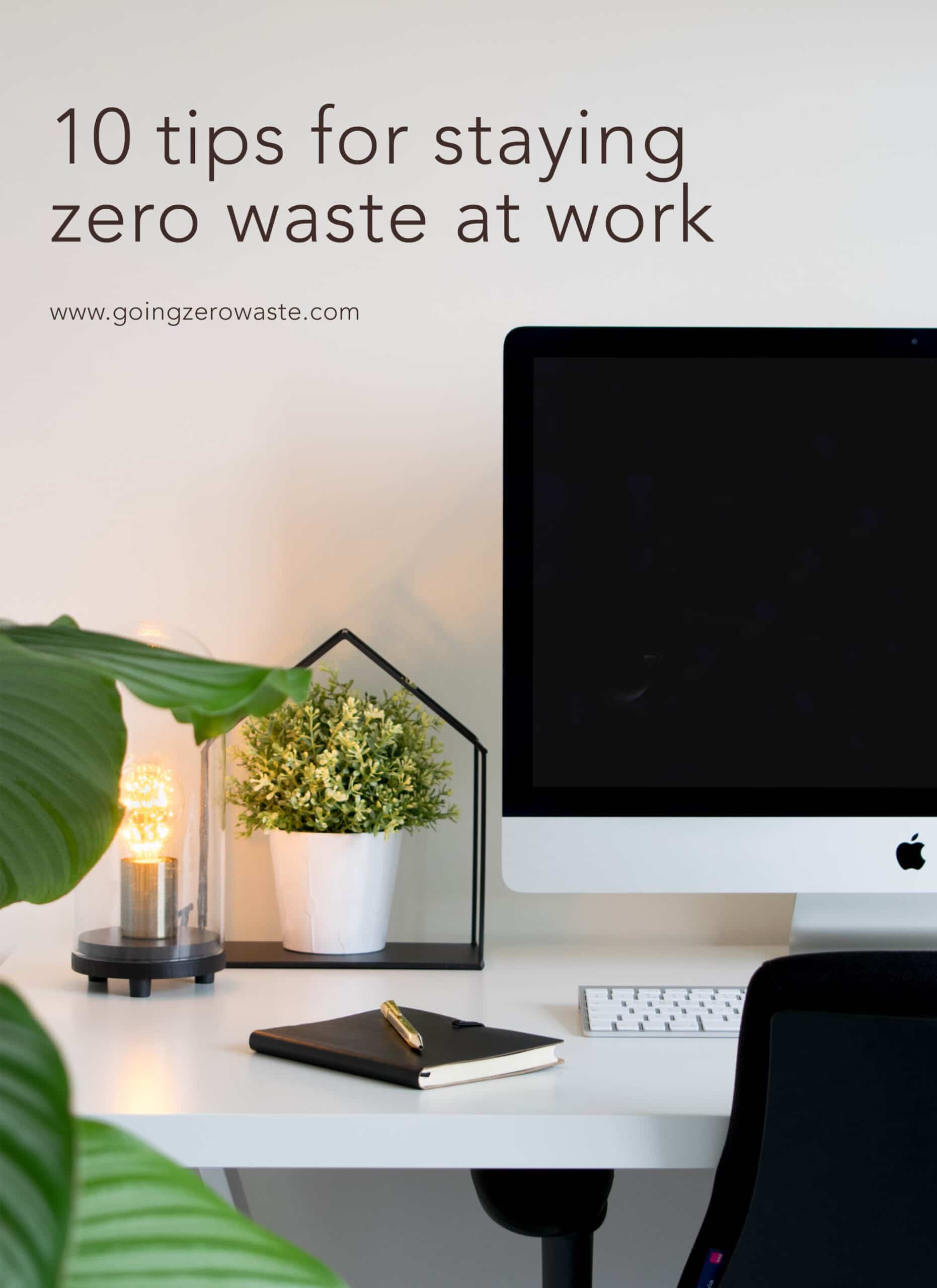 10 Concepts for Staying Zero Waste at Work