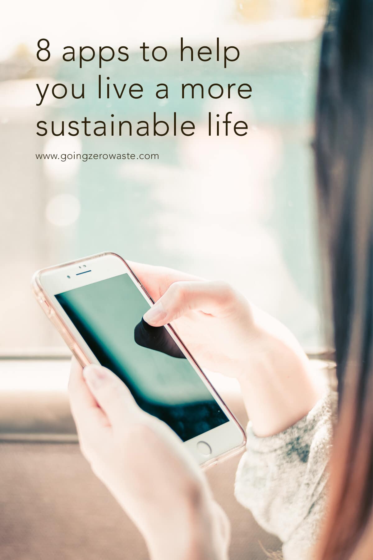 8 Apps to Help You Reside a Additional Sustainable Life